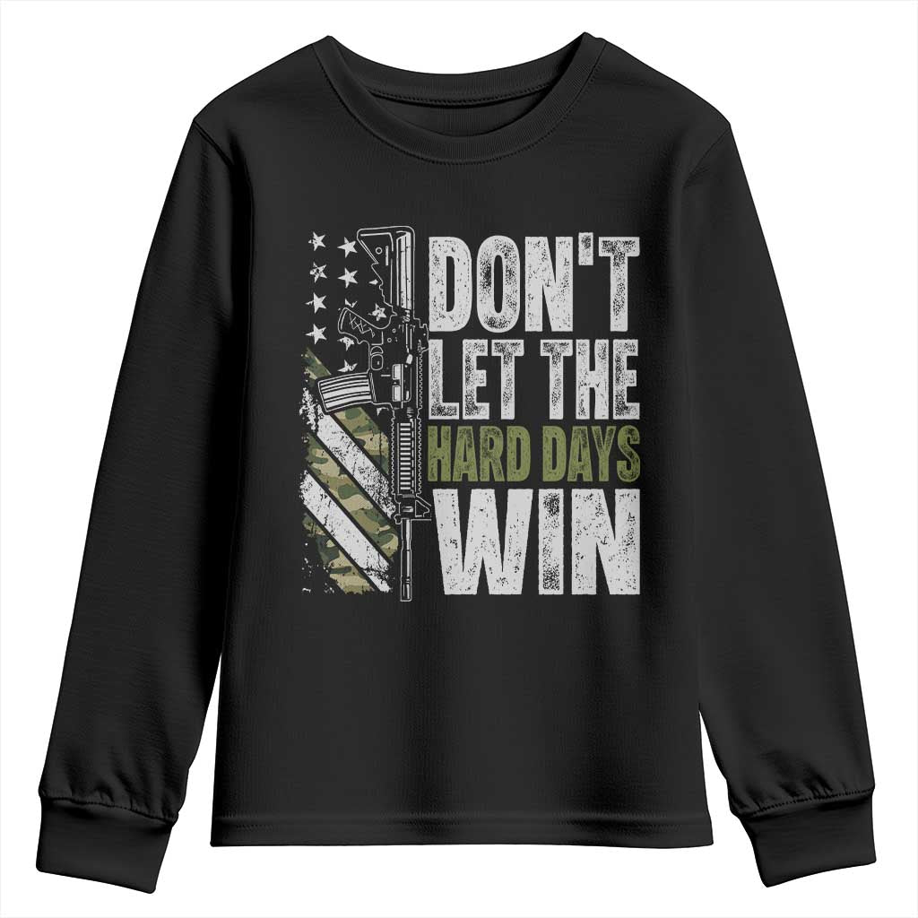 Don't Let The Hard Days Win Youth Sweatshirt Inspirational Mental Health Gun Camo American Flag TS11 Black Print Your Wear