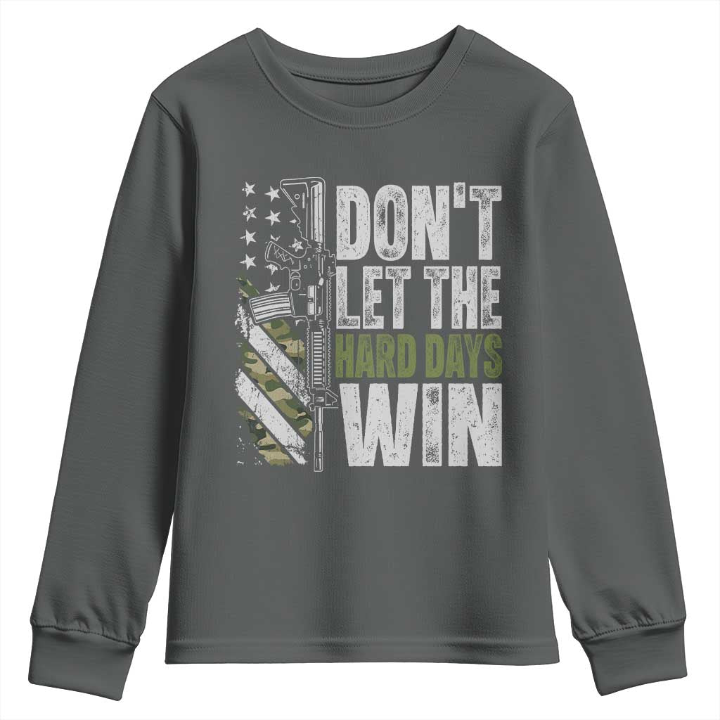 Don't Let The Hard Days Win Youth Sweatshirt Inspirational Mental Health Gun Camo American Flag TS11 Dark Heather Print Your Wear