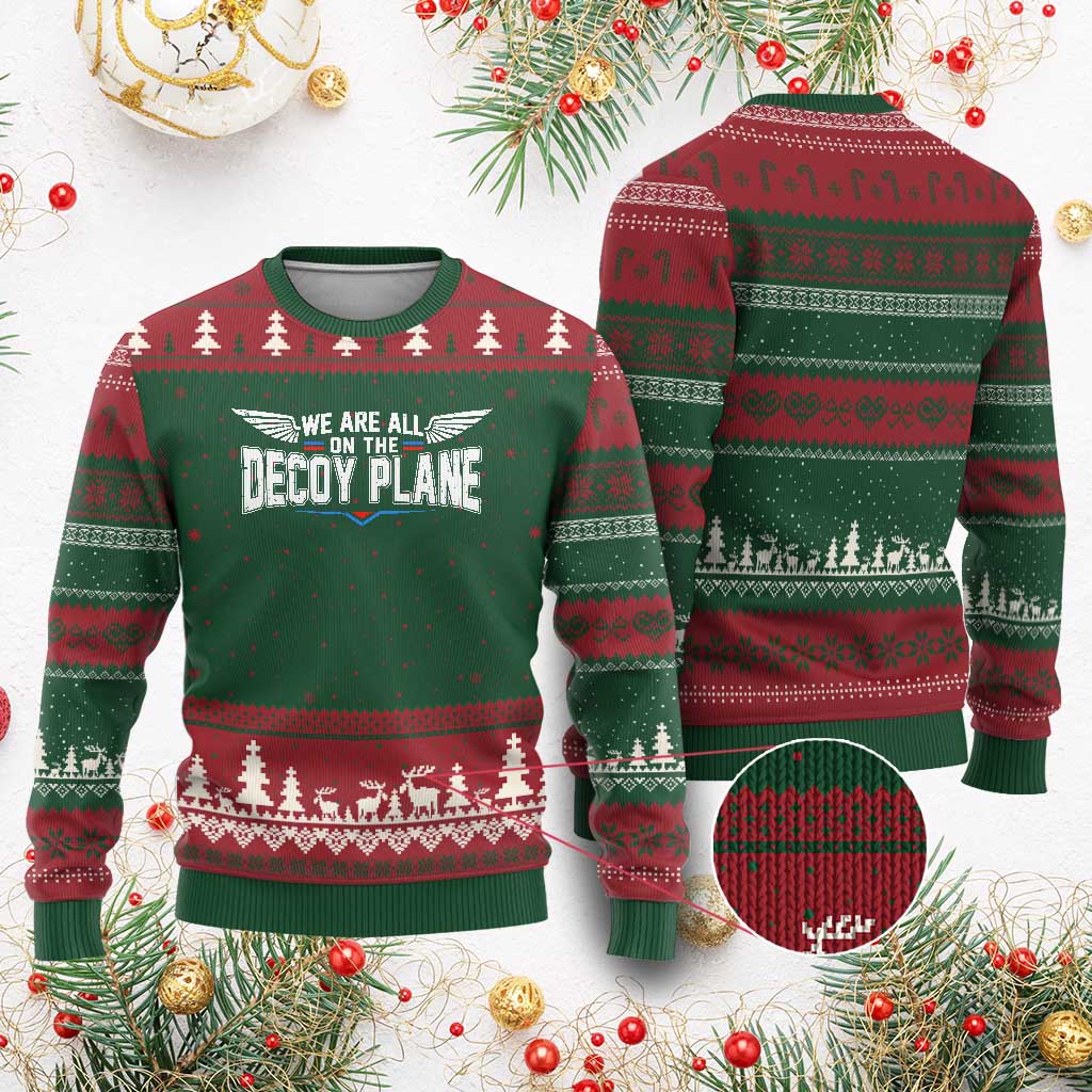 We Are All On The Decoy Plane Ugly Christmas Sweater Aviation Humor