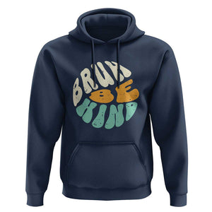 Unity Day Hoodie Bruh Be Kind Anti Bullying Kindness Orange Shirt TS11 Navy Print Your Wear