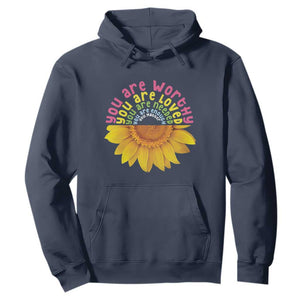 Unity Day Hoodie You Are Worthy You Are Loved You Are Needeed You Matter Sunflower TS11 Navy Print Your Wear