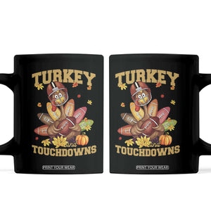 Funny Turkey And Touchdowns Coffee Mug Thanksgiving American Football Fall Season - Print Your Wear