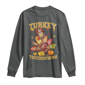 Funny Turkey And Touchdowns Long Sleeve Shirt Thanksgiving American Football Fall Season TS11 Dark Heather Print Your Wear