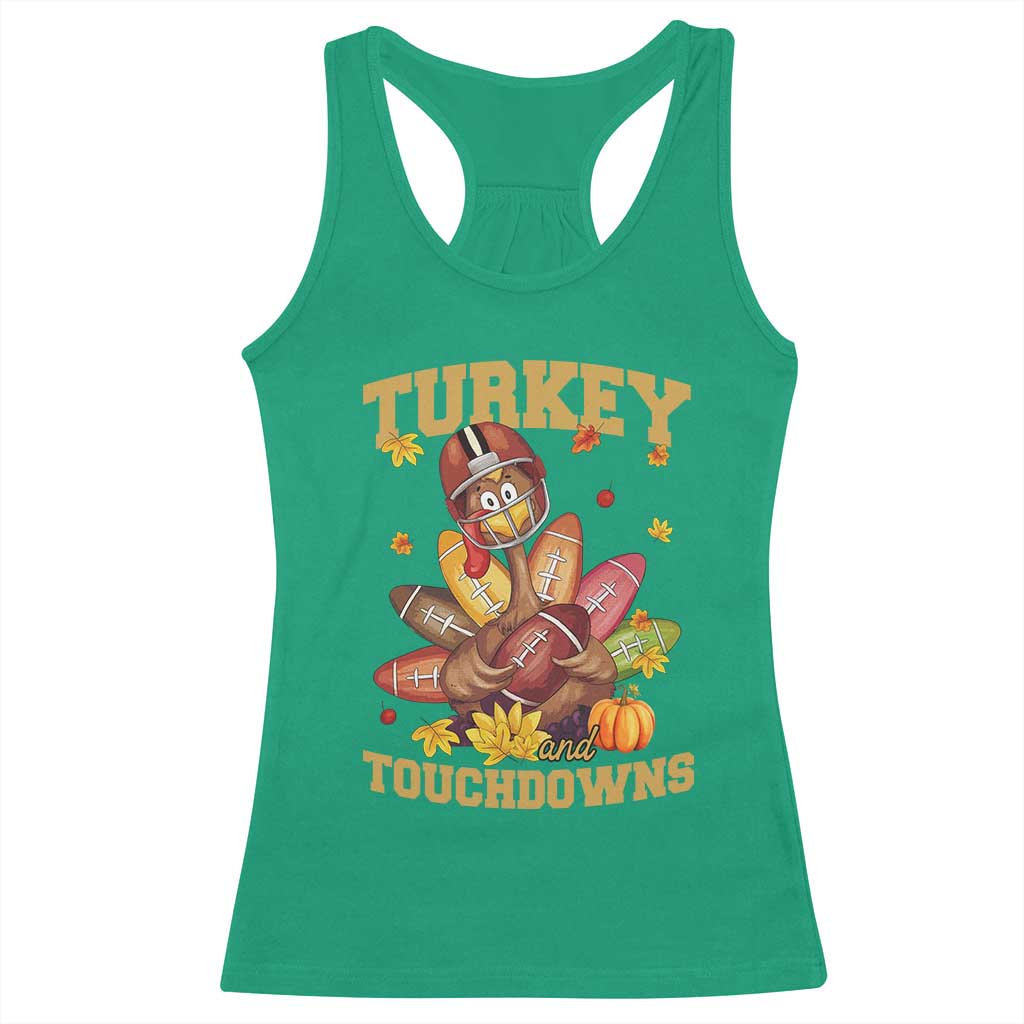 Funny Turkey And Touchdowns Racerback Tank Top Thanksgiving American Football Fall Season TS11 Irish Green Print Your Wear