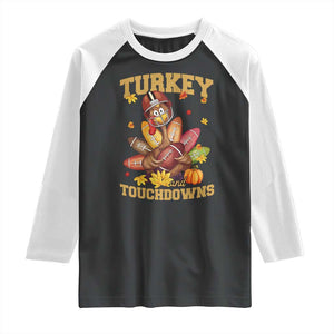 Funny Turkey And Touchdowns Raglan Shirt Thanksgiving American Football Fall Season - Print Your Wear