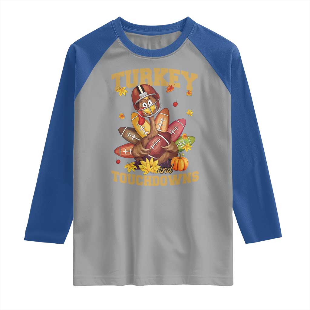 Funny Turkey And Touchdowns Raglan Shirt Thanksgiving American Football Fall Season TS11 Sport Gray Royal Print Your Wear
