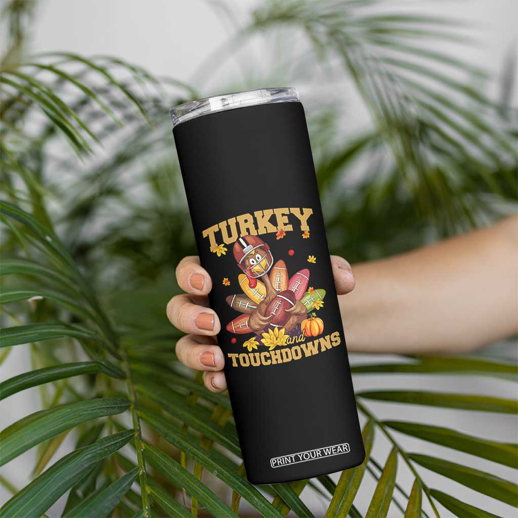 Funny Turkey And Touchdowns Skinny Tumbler Thanksgiving American Football Fall Season TS11 Print Your Wear