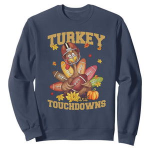Funny Turkey And Touchdowns Sweatshirt Thanksgiving American Football Fall Season TS11 Navy Print Your Wear