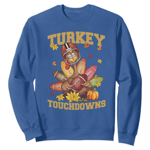 Funny Turkey And Touchdowns Sweatshirt Thanksgiving American Football Fall Season TS11 Royal Blue Print Your Wear