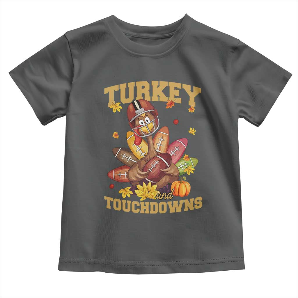 Funny Turkey And Touchdowns Toddler T Shirt Thanksgiving American Football Fall Season TS11 Dark Heather Print Your Wear