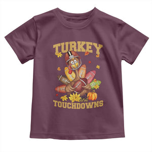 Funny Turkey And Touchdowns Toddler T Shirt Thanksgiving American Football Fall Season TS11 Maroon Print Your Wear