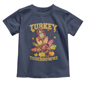 Funny Turkey And Touchdowns Toddler T Shirt Thanksgiving American Football Fall Season TS11 Navy Print Your Wear