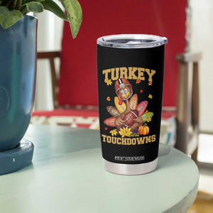 Funny Turkey And Touchdowns Tumbler Cup Thanksgiving American Football Fall Season TS11 Print Your Wear
