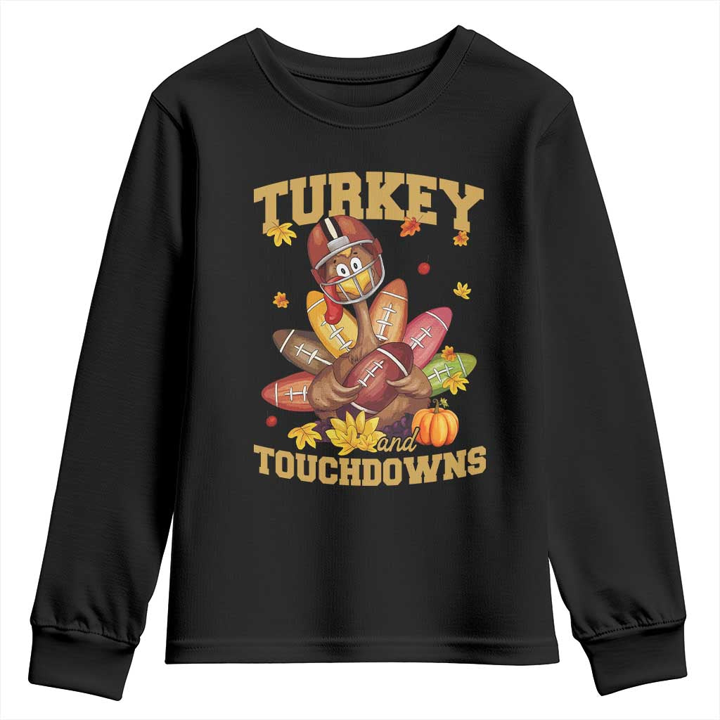 Funny Turkey And Touchdowns Youth Sweatshirt Thanksgiving American Football Fall Season TS11 Black Print Your Wear
