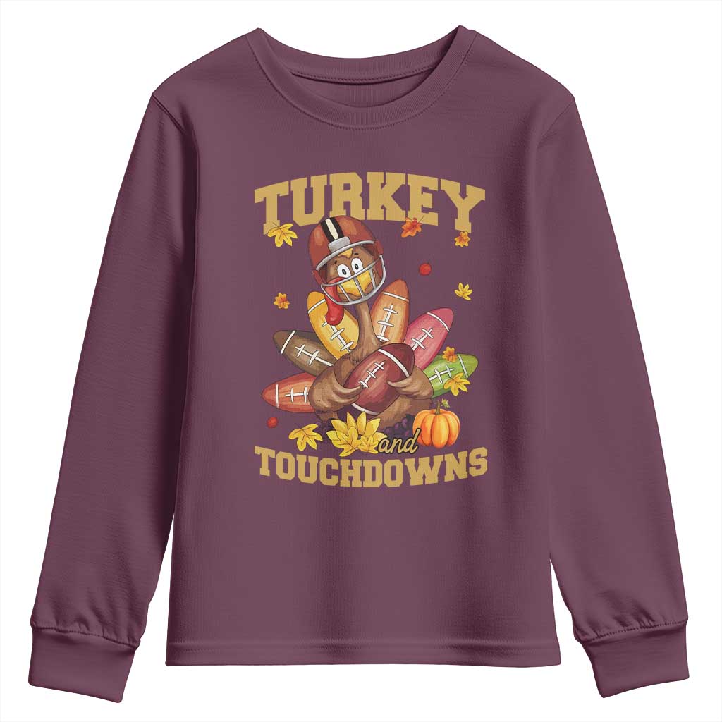 Funny Turkey And Touchdowns Youth Sweatshirt Thanksgiving American Football Fall Season TS11 Maroon Print Your Wear
