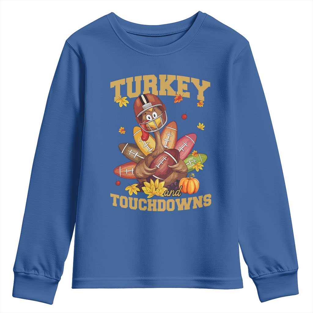 Funny Turkey And Touchdowns Youth Sweatshirt Thanksgiving American Football Fall Season TS11 Royal Blue Print Your Wear