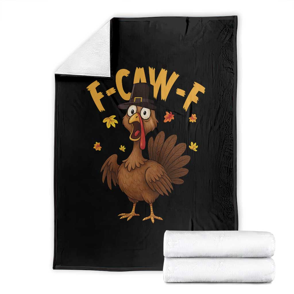 Funny F Caw F Thanksgiving Turkey Throw Blanket Poultry Humor TS11 Black Print Your Wear