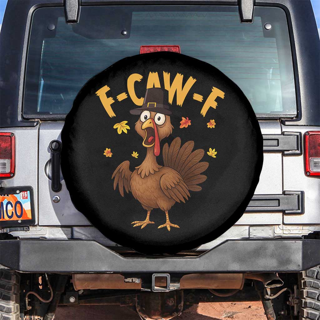Funny F Caw F Thanksgiving Turkey Spare Tire Cover Poultry Humor TS11 No hole Black Print Your Wear