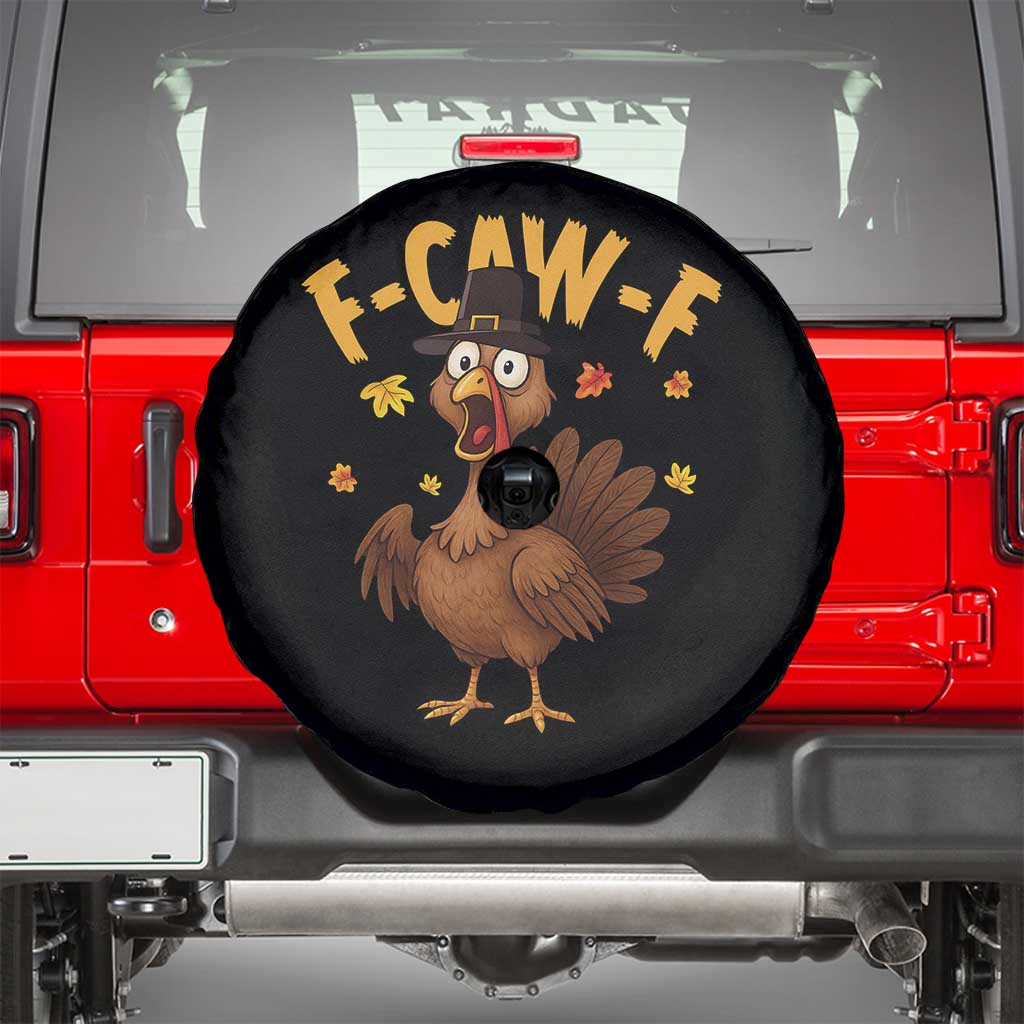 Funny F Caw F Thanksgiving Turkey Spare Tire Cover Poultry Humor TS11 Black Print Your Wear
