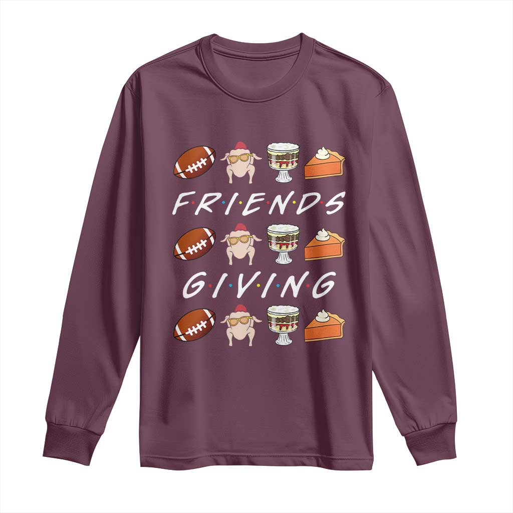 Funny Thanksgiving Thankful Friends Giving Party Long Sleeve Shirt TS11 Maroon Print Your Wear