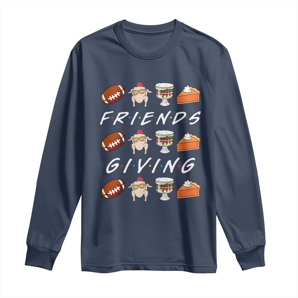 Funny Thanksgiving Thankful Friends Giving Party Long Sleeve Shirt TS11 Navy Print Your Wear