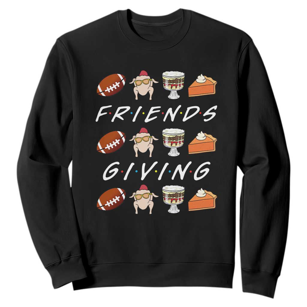 Funny Thanksgiving Thankful Friends Giving Party Sweatshirt TS11 Black Print Your Wear
