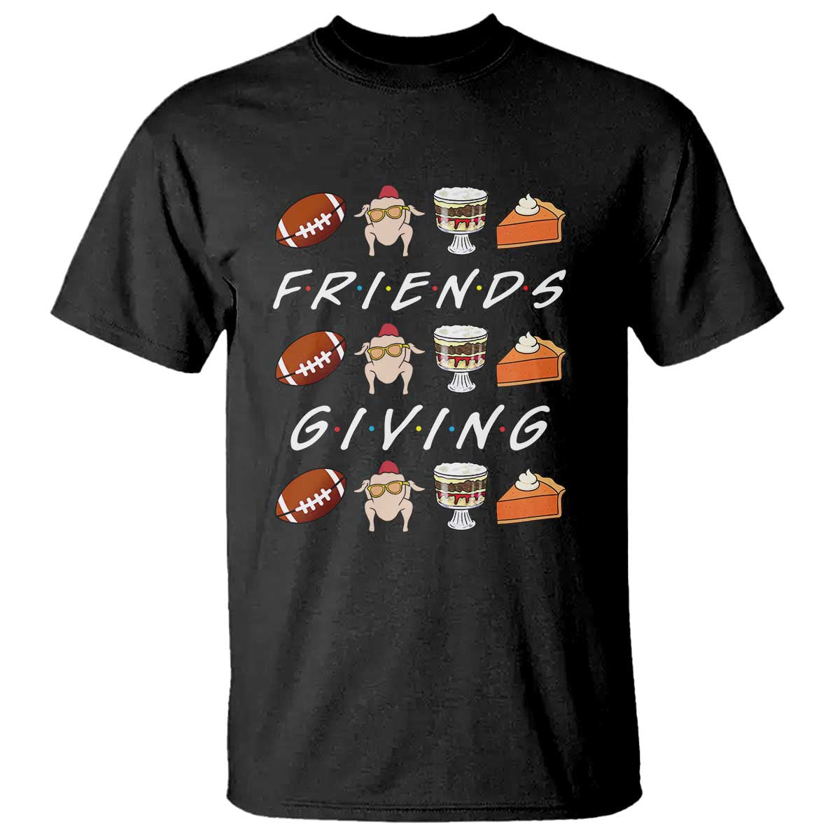 Funny Thanksgiving Thankful Friends Giving Party T Shirt TS11 Black Print Your Wear