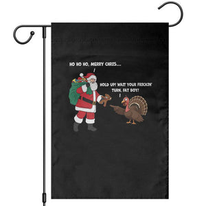 Funny Thanksgiving Christmas Garden Flag Wait Your Turn Fat Boy Santa Turkey Thanksmas TS11 Black Print Your Wear