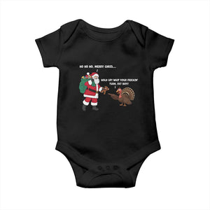 Funny Thanksgiving Christmas Baby Onesie Wait Your Turn Fat Boy Santa Turkey Thanksmas TS11 Black Print Your Wear