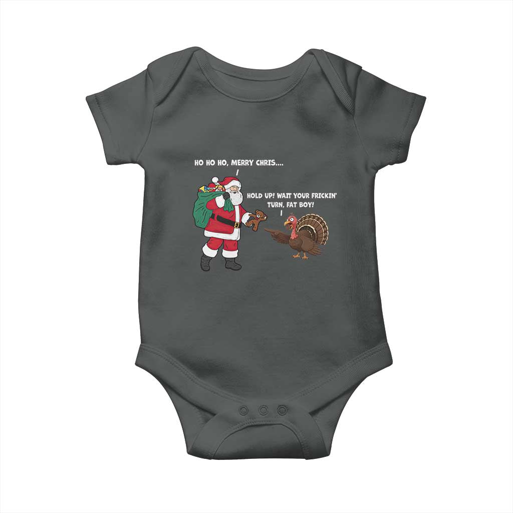 Funny Thanksgiving Christmas Baby Onesie Wait Your Turn Fat Boy Santa Turkey Thanksmas TS11 Dark Heather Print Your Wear