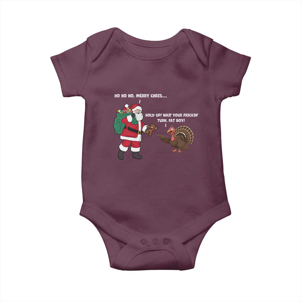 Funny Thanksgiving Christmas Baby Onesie Wait Your Turn Fat Boy Santa Turkey Thanksmas TS11 Maroon Print Your Wear