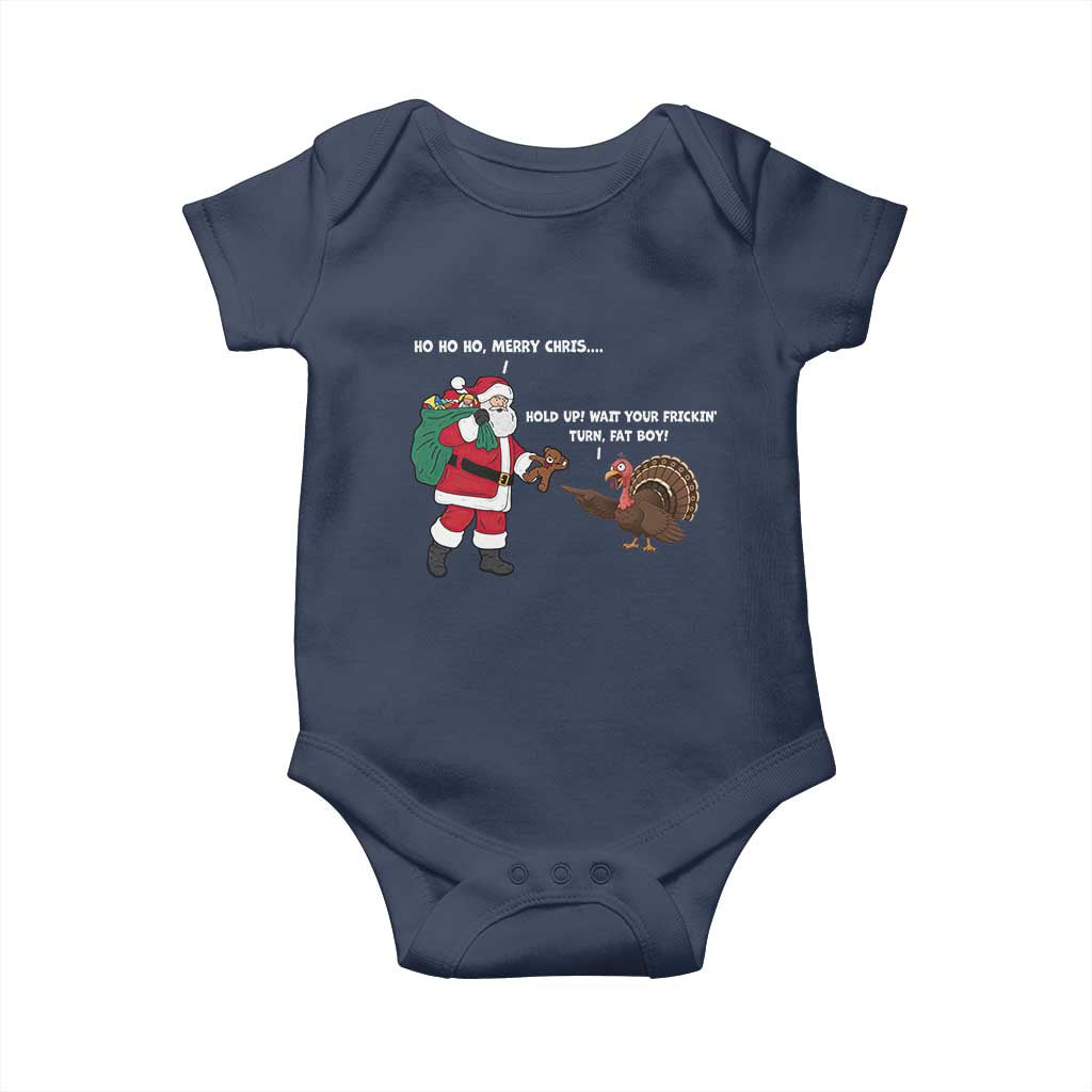 Funny Thanksgiving Christmas Baby Onesie Wait Your Turn Fat Boy Santa Turkey Thanksmas TS11 Navy Print Your Wear