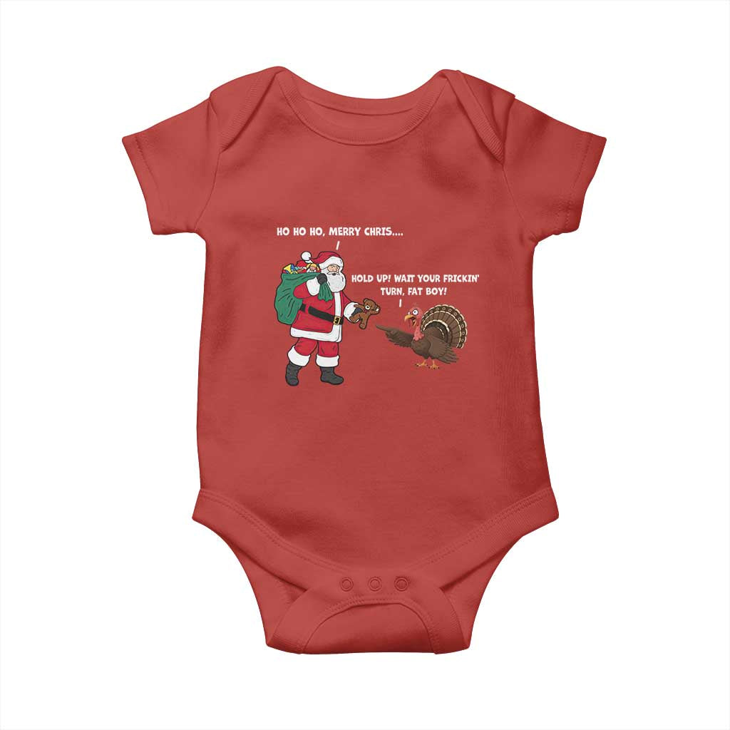 Funny Thanksgiving Christmas Baby Onesie Wait Your Turn Fat Boy Santa Turkey Thanksmas TS11 Red Print Your Wear