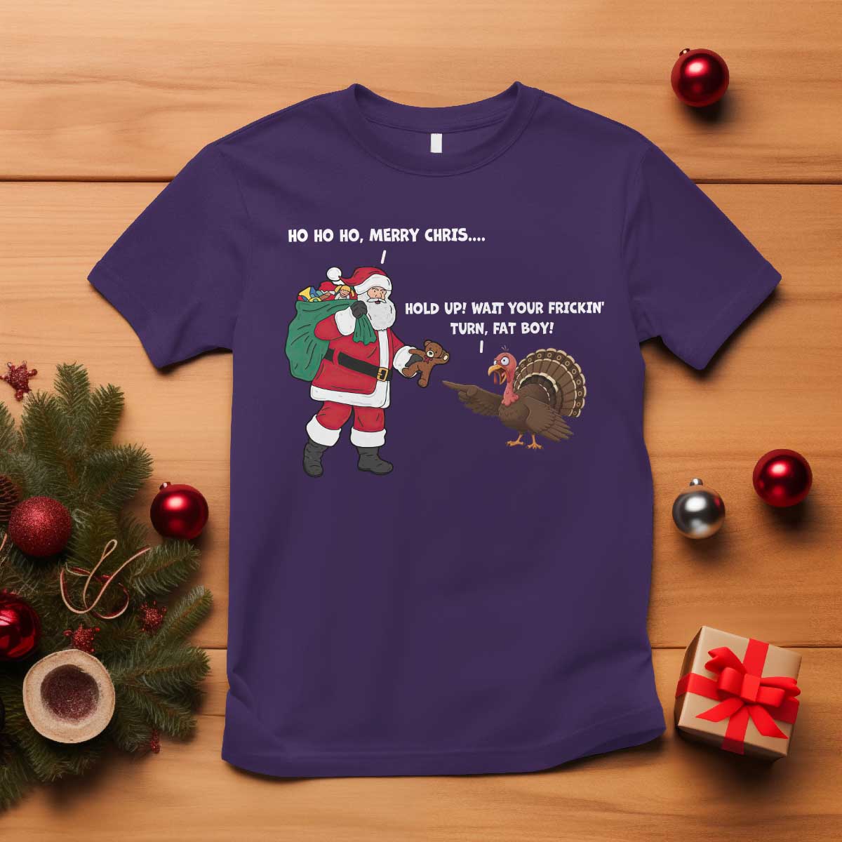 Funny Thanksgiving Christmas T Shirt Wait Your Turn Fat Boy Santa Turkey Thanksmas TS11 Purple Print Your Wear