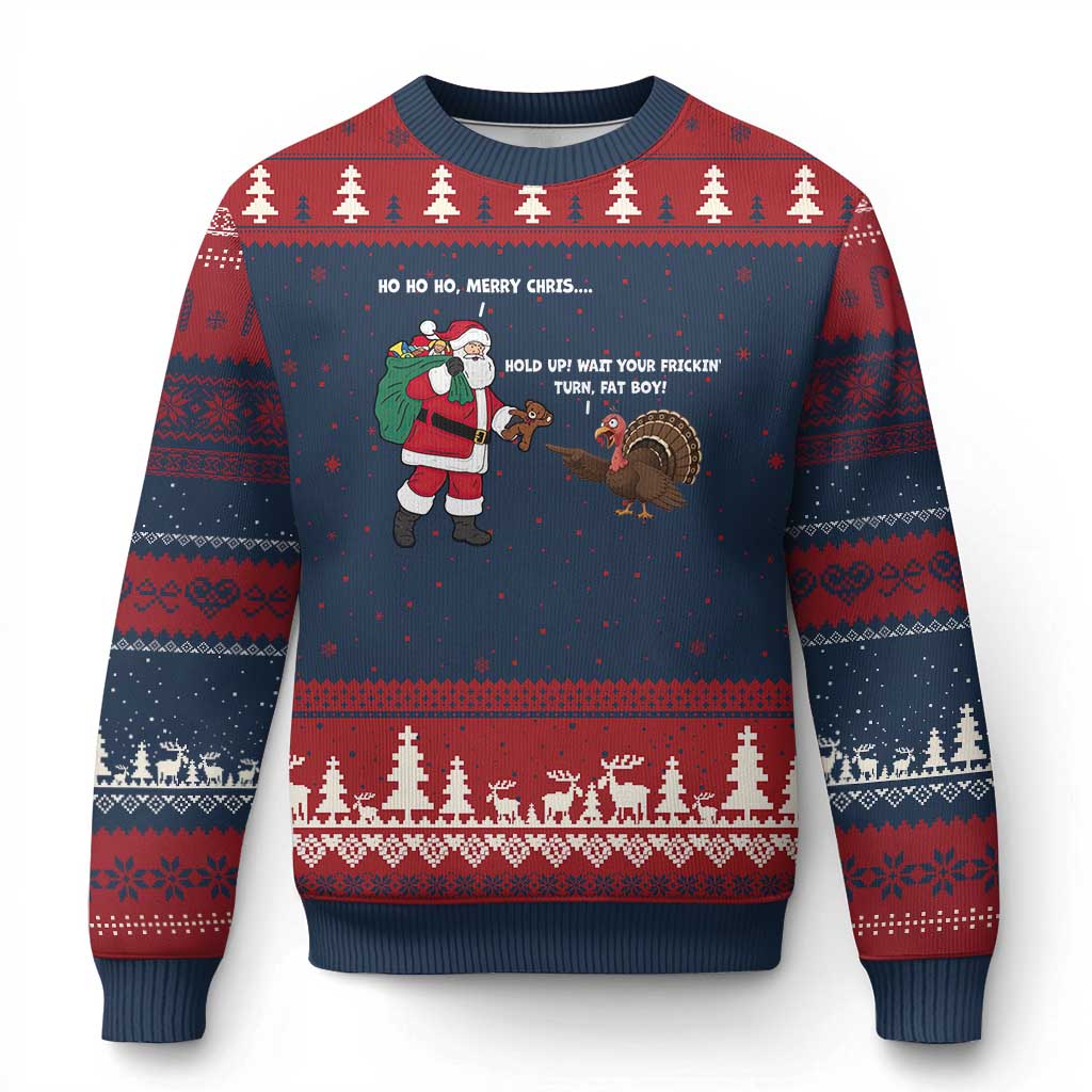 Funny Thanksgiving Xmas Ugly Christmas Sweater Wait Your Turn Fat Boy Santa Turkey Thanksmas TS11 Navy Red Print Your Wear