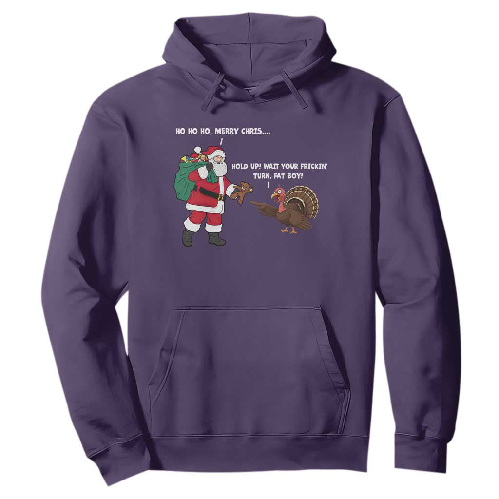 Funny Thanksgiving Christmas Hoodie Wait Your Turn Fat Boy Santa Turkey Thanksmas TS11 Purple Print Your Wear