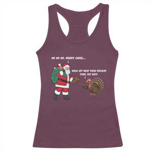 Funny Thanksgiving Christmas Racerback Tank Top Wait Your Turn Fat Boy Santa Turkey Thanksmas TS11 Maroon Print Your Wear