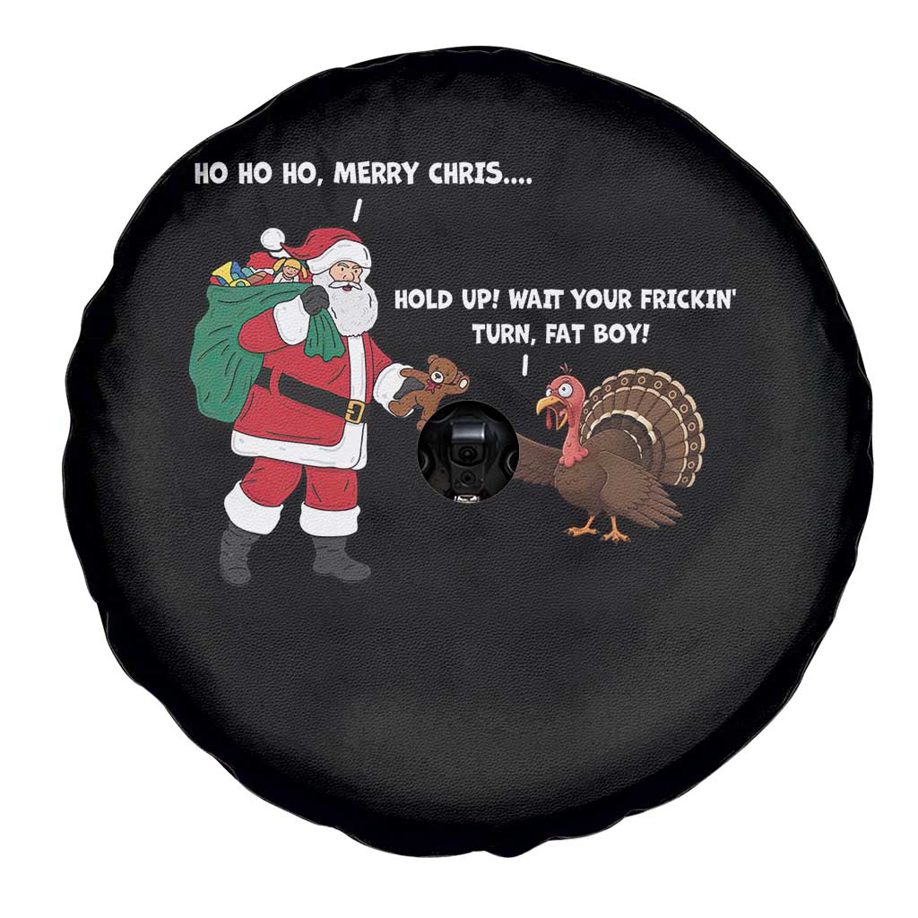 Funny Thanksgiving Christmas Spare Tire Cover Wait Your Turn Fat Boy Santa Turkey Thanksmas TS11 Print Your Wear