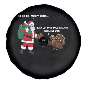Funny Thanksgiving Christmas Spare Tire Cover Wait Your Turn Fat Boy Santa Turkey Thanksmas TS11 Print Your Wear