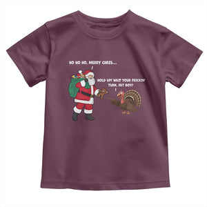 Funny Thanksgiving Christmas Toddler T Shirt Wait Your Turn Fat Boy Santa Turkey Thanksmas TS11 Maroon Print Your Wear