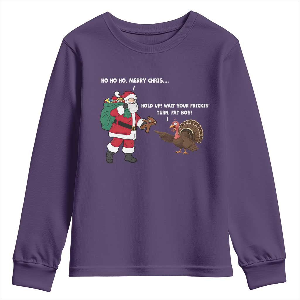 Funny Thanksgiving Christmas Youth Sweatshirt Wait Your Turn Fat Boy Santa Turkey Thanksmas TS11 Purple Print Your Wear