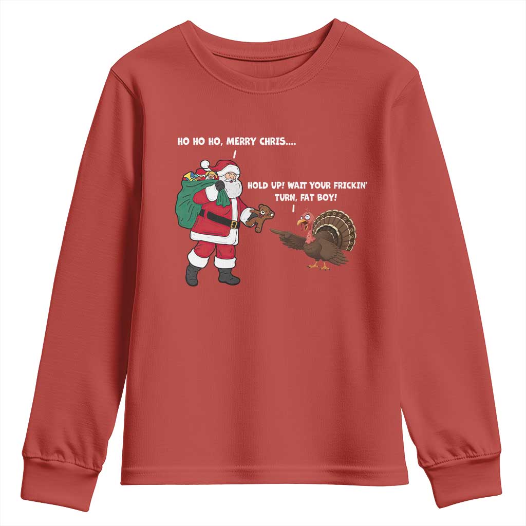 Funny Thanksgiving Christmas Youth Sweatshirt Wait Your Turn Fat Boy Santa Turkey Thanksmas TS11 Red Print Your Wear