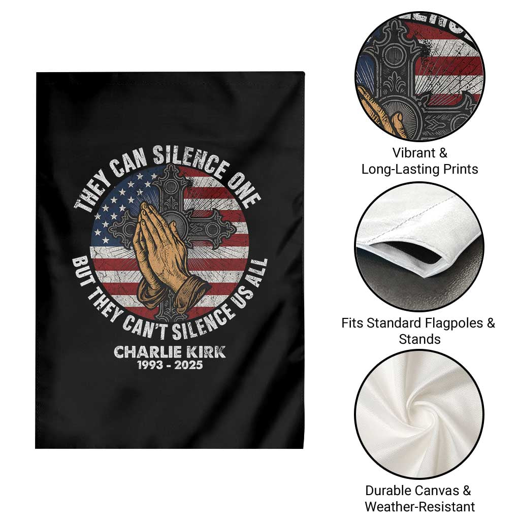 Charlie Kirk Memorial Garden Flag They Can Silence One But They Cant Silence Us All TS11 Print Your Wear