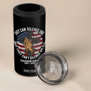 Charlie Kirk Memorial 4 in 1 Can Cooler Tumbler They Can Silence One But They Cant Silence Us All TS11 Print Your Wear