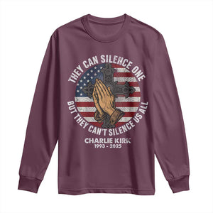 Charlie Kirk Memorial Long Sleeve Shirt They Can Silence One But They Cant Silence Us All TS11 Maroon Print Your Wear