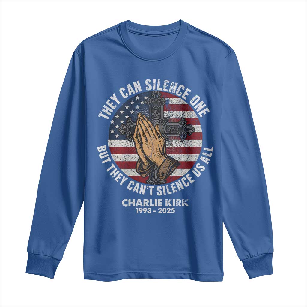Charlie Kirk Memorial Long Sleeve Shirt They Can Silence One But They Cant Silence Us All TS11 Royal Blue Print Your Wear