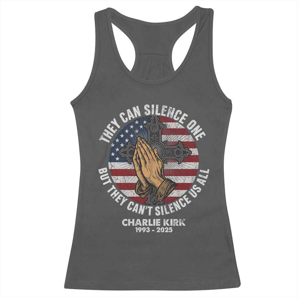 Charlie Kirk Memorial Racerback Tank Top They Can Silence One But They Cant Silence Us All TS11 Dark Heather Print Your Wear