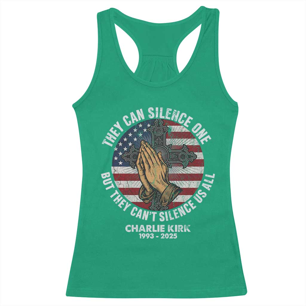 Charlie Kirk Memorial Racerback Tank Top They Can Silence One But They Cant Silence Us All TS11 Irish Green Print Your Wear