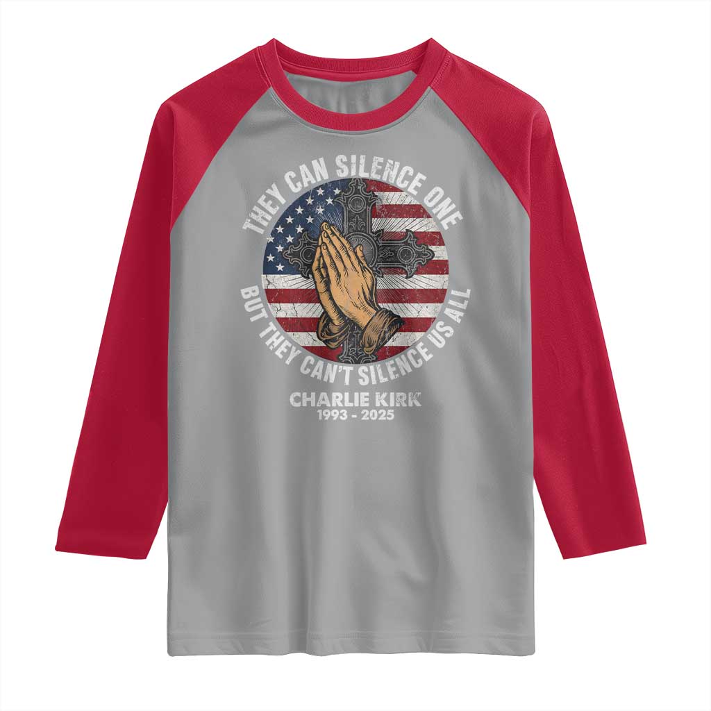 Charlie Kirk Memorial Raglan Shirt They Can Silence One But They Cant Silence Us All TS11 Sport Gray Red Print Your Wear