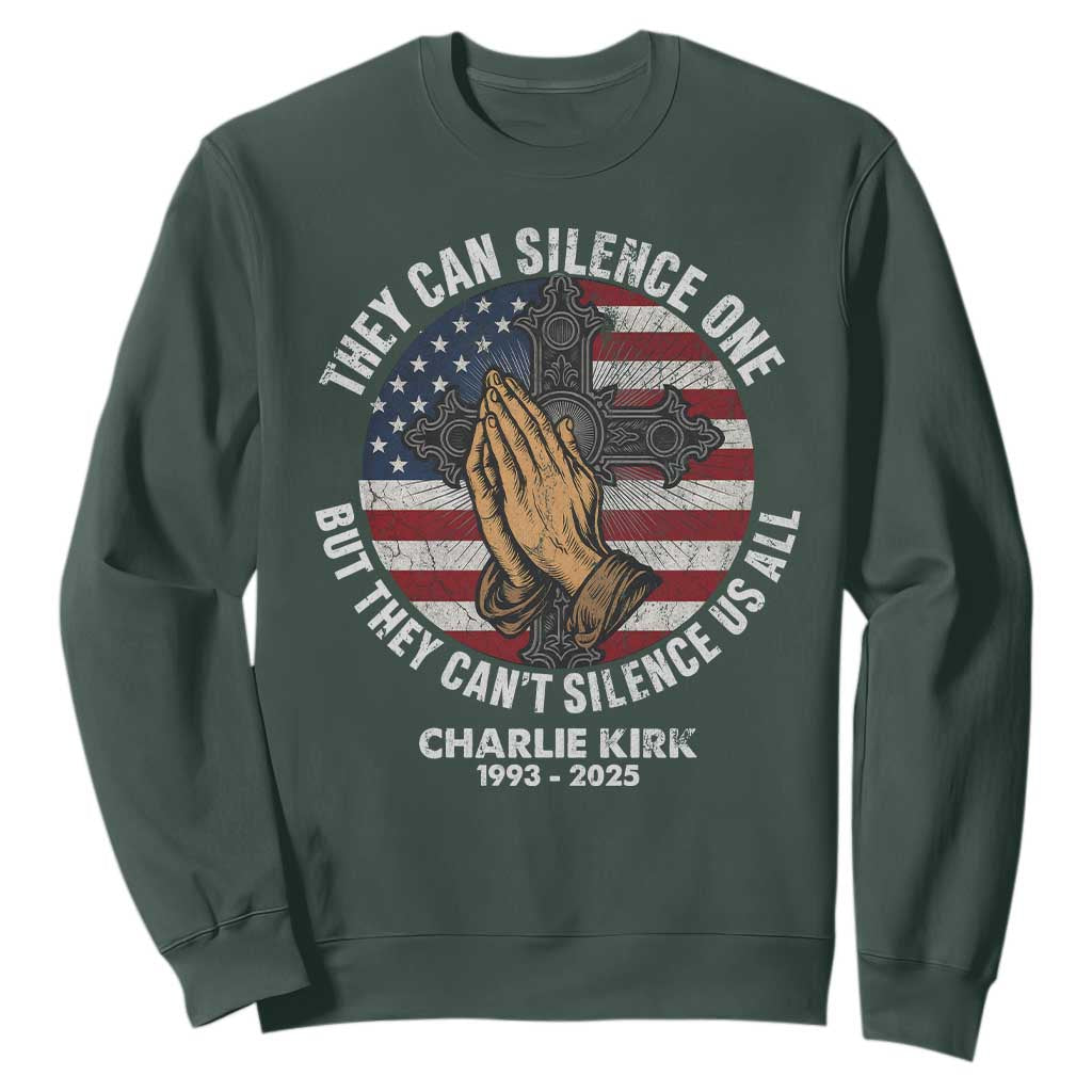 Charlie Kirk Memorial Sweatshirt They Can Silence One But They Cant Silence Us All TS11 Dark Forest Green Print Your Wear